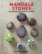 Mandala Stones: 50 inspirational designs to paint by Alexander, Natasha Book The segunda mano  Embacar hacia Argentina
