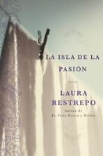 La Isla de la Pasion: Una Novela (Edição Espanhola) por Laura Restrepo comprar usado  Enviando para Brazil