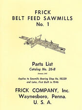 FRICK SAWMILLS No. 1 PARTS LIST Catalog 26B - new reprint for sale  Mebane