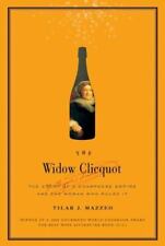 The Widow Clicquot: The Story of a Champagne Empire and the Woman Who Goüled It (La historia de un imperio de champán y la mujer que lo gobernó), usado segunda mano  Embacar hacia Argentina