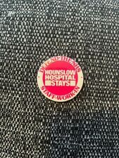 Hospital protest badge for sale  CANTERBURY