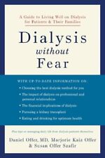 Dialysis Without Fear : A Guide to Living Well on Dialysis for Patients and T... na sprzedaż  Wysyłka do Poland