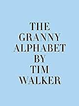 The Granny Alphabet: Photographs by Tim Walker for sale  DUNSTABLE