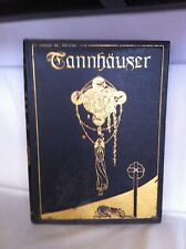 Tannhauser. illus willy for sale  CIRENCESTER