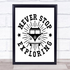 Never stop exploring for sale  UK