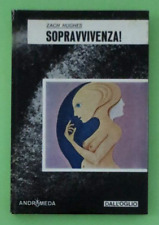 ZACH HUGHES - SOPRAVVIVENZA - 1974 DALL'OGLIO Libro [L104] usato  Anguillara Sabazia