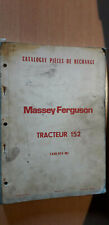 Occasion, Massey Ferguson tracteur 152 : catalogue pièces 1972 d'occasion  Bonneval