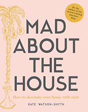 Mad about the House: How to decorate your home  by Watson-Smyth, Kate 1911595423 segunda mano  Embacar hacia Argentina