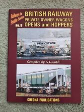 British Railway Private Owner Wagons: Opens and Hoppers, G Gamble, pbk, 1999 vgc for sale  SHEFFIELD