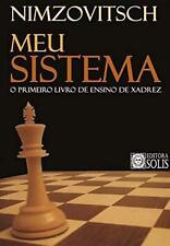 Meu Sistema: O Primeiro Livro de Ensino de Xadrez (Português) Capa comum comprar usado  Brasil 