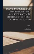 Tolv Fragmenter Om Hedenskabet Med Srligt Hensyn Til Forholdene I Nord- Og Melle, usado comprar usado  Enviando para Brazil