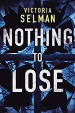 Nothing to Lose: 2 (Ziba MacKenzie, 2) by Selman, Victoria Book The Cheap Fast comprar usado  Enviando para Brazil