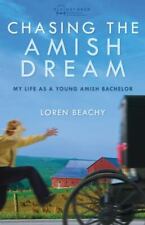 Usado, Chasing the Amish Dream: My Life as a Young Amish Bachelor por Beachy, Loren comprar usado  Enviando para Brazil