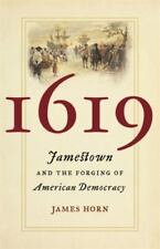 1619: Jamestown and the Forging of American Democracy Horn, James Very Good segunda mano  Embacar hacia Argentina