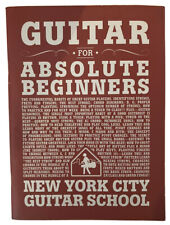 Guitar For Absolute Beginners New York City Guitar School Book, used for sale  Shipping to South Africa