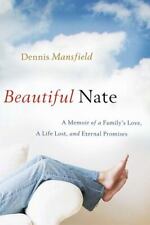 Beautiful Nate: A Memoir of a Family's Love, a Life Lost, and Heaven's Promises comprar usado  Enviando para Brazil