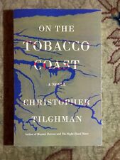ON THE TOBACCO COAST por Christopher Tilghman - Copia anticipada del lector (ARC) segunda mano  Embacar hacia Argentina