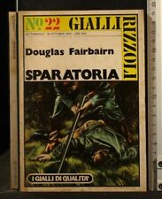 Sparatoria. douglas fairbairn. usato  Ariccia