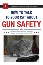 Cómo hablar con tu gato sobre la seguridad de las armas: y la abstinencia, las drogas, el satanismo,..., usado segunda mano  Embacar hacia Argentina
