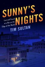 Sunny's Nights: Lost and Found at a Bar on the Edge of the World por Sultan, Tim comprar usado  Enviando para Brazil