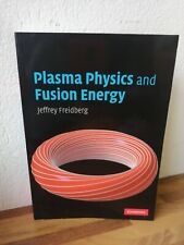 Física de plasma y energía de fusión Jeffrey Freidberg Cambridge University Press 07 segunda mano  Embacar hacia Argentina