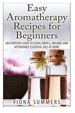 Easy aromatherapy recipes for sale  UK