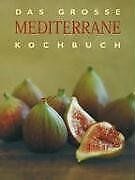 Große mediterrane kochbuch gebraucht kaufen  Berlin