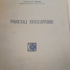 Pascoli educatore editrice usato  Matera