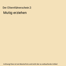 Elternführerschein mutig erzi gebraucht kaufen  Trebbin