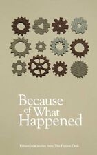 Because of What Happened: A Fiction Desk Anthology by Sales, Ian Book The Cheap comprar usado  Enviando para Brazil