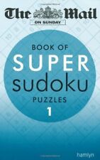 The Mail on Sunday Book of Super Sudoku Puzzles: Bk. 1 By The Mail on Sunday, usado segunda mano  Embacar hacia Mexico
