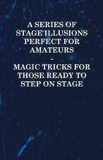 Series stage illusions for sale  UK