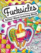 Livro de colorir Swear Word: Fucksicles: para fãs de livros de colorir adultos, mandala  comprar usado  Enviando para Brazil