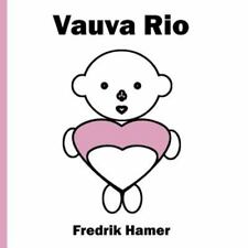 Vauva Rio by Hamer, Fredrik, Brand New, Free shipping in the US myynnissä  Leverans till Finland