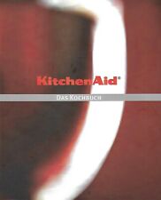 Kitchen aid kochbuch gebraucht kaufen  Oberschweinbach