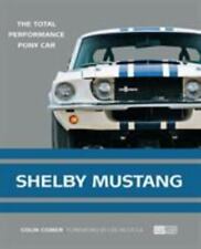 Shelby Mustang : The Total Performance Pony Car por Colin Comer (2019, Trade... comprar usado  Enviando para Brazil