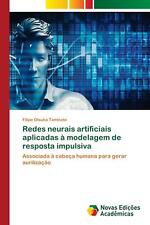 Redes neurais artificiais aplicadas modelagem de resposta impulsiva por Filipe Ot comprar usado  Enviando para Brazil