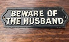 Beware husband sign for sale  ROSS-ON-WYE