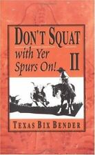 Não se agache com Yer Spurs On! II por Bender, Texas Bix comprar usado  Enviando para Brazil