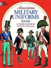 American Military Uniforms, 1639-1968, a Coloring Book by Copeland, Peter F. comprar usado  Enviando para Brazil