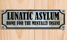 Lunatic Asylum Sign with screw effect metal plaques signs poster image for sale  Shipping to South Africa
