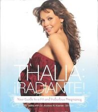 Usado, Livro: Thalia ¡Radiante! Guide to a Fit and Fabulous Pregnancy (em inglês) comprar usado  Brasil 