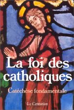 Foi catholiques catéchèse d'occasion  France