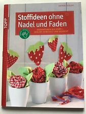 Stoffideen hne nadel gebraucht kaufen  Preetz