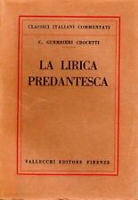 LA LIRICA PREDANTESCA - Guerrieri Crocetti - Vallecchi Editore 1925 usato  Scandicci