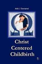 Christ centered childbirth for sale  Philadelphia