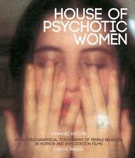 House of Psychotic Women: una topografía autobiográfica de la neurosis femenina... segunda mano  Embacar hacia Argentina