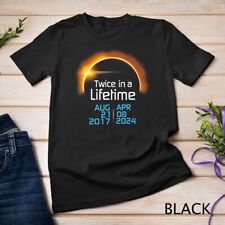 Total Solar Eclipse 2024 2017 Totality Twice in a lifetime Unisex T-shirt, used for sale  Shipping to South Africa