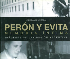 EVA PERÓN Y JUAN PERÓN LIBRO DE FOTOS DE HISTORIA Argentina 2013 segunda mano  Argentina 