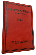 The Art of Whittling - Walter Faurot - 1930 - Capa dura para trabalhar madeira, usado comprar usado  Enviando para Brazil